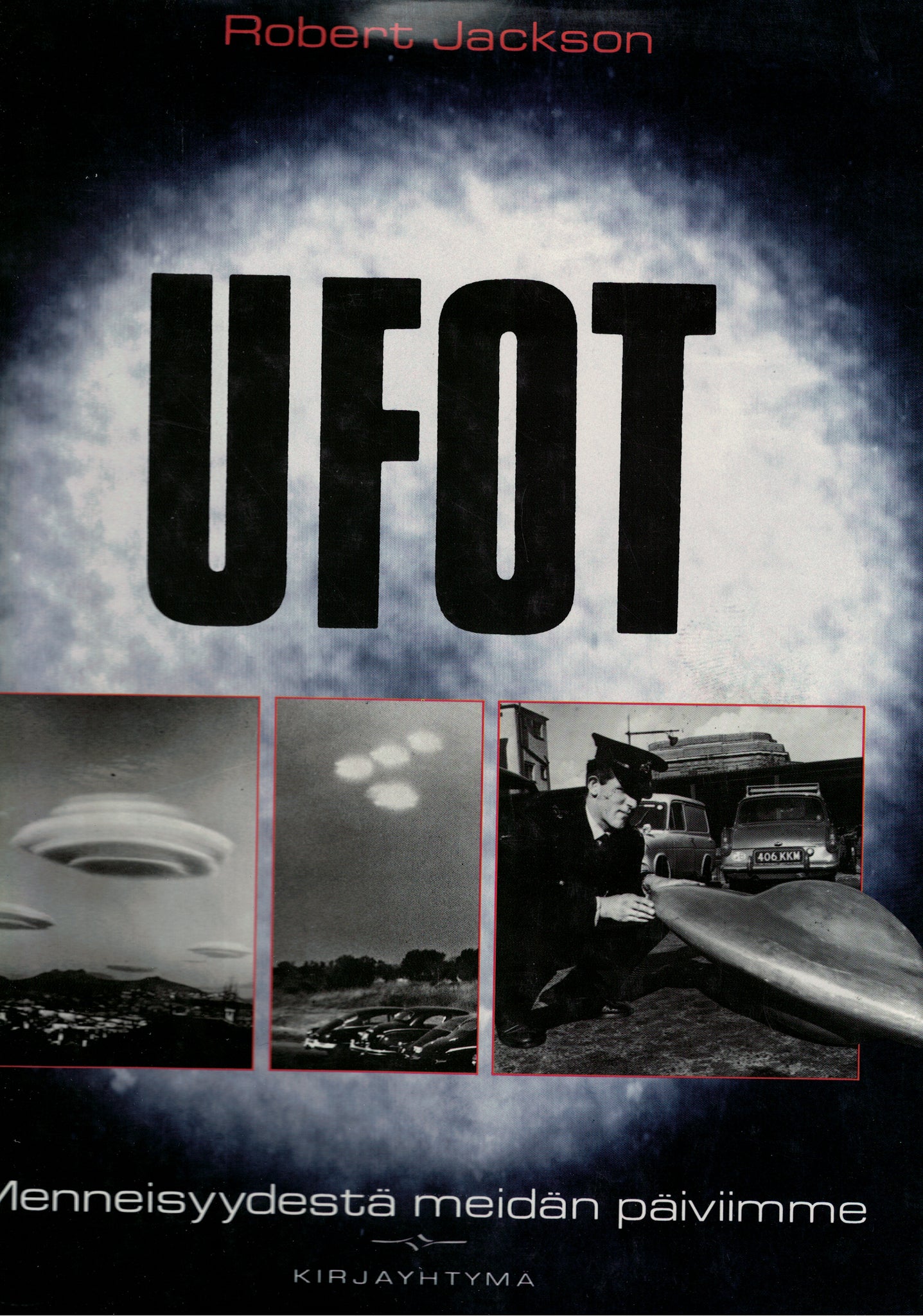 Ufot - Menneisyydestä meidän päiviimme