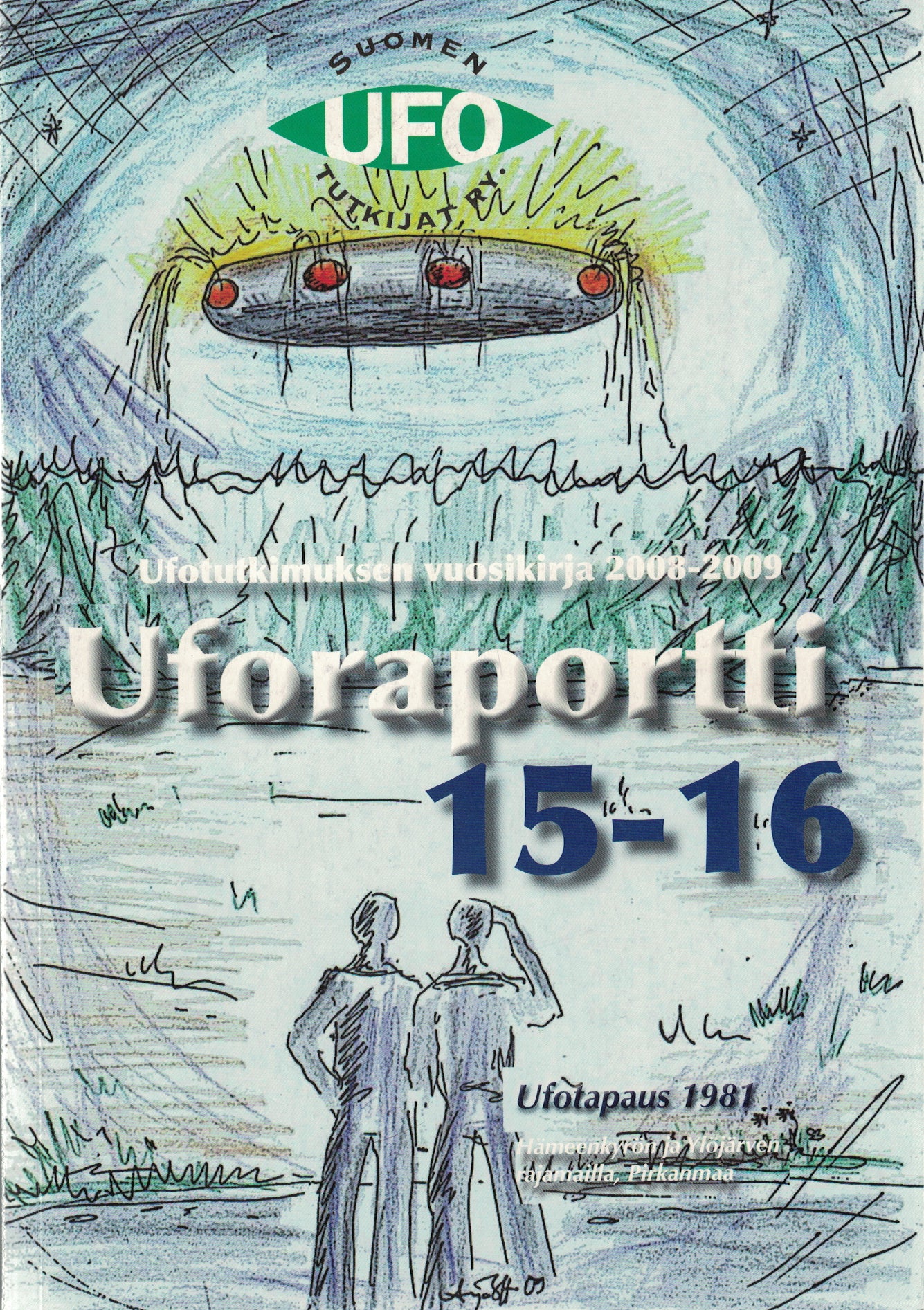 Uforaportti 15–16