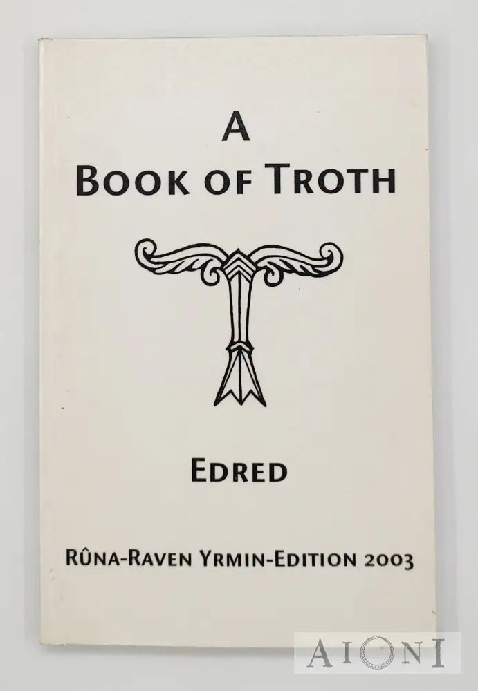 A Book Of Troth – Limited Yrmin Edition Kirjat