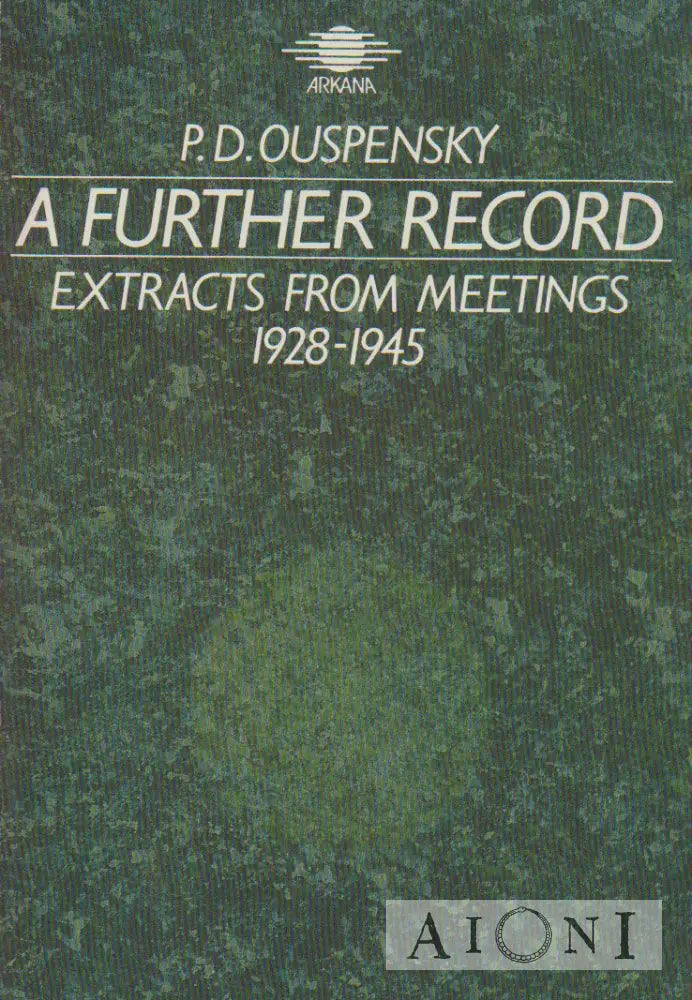 A Further Record: Extracts From Meetings 1928-1945 Kirjat