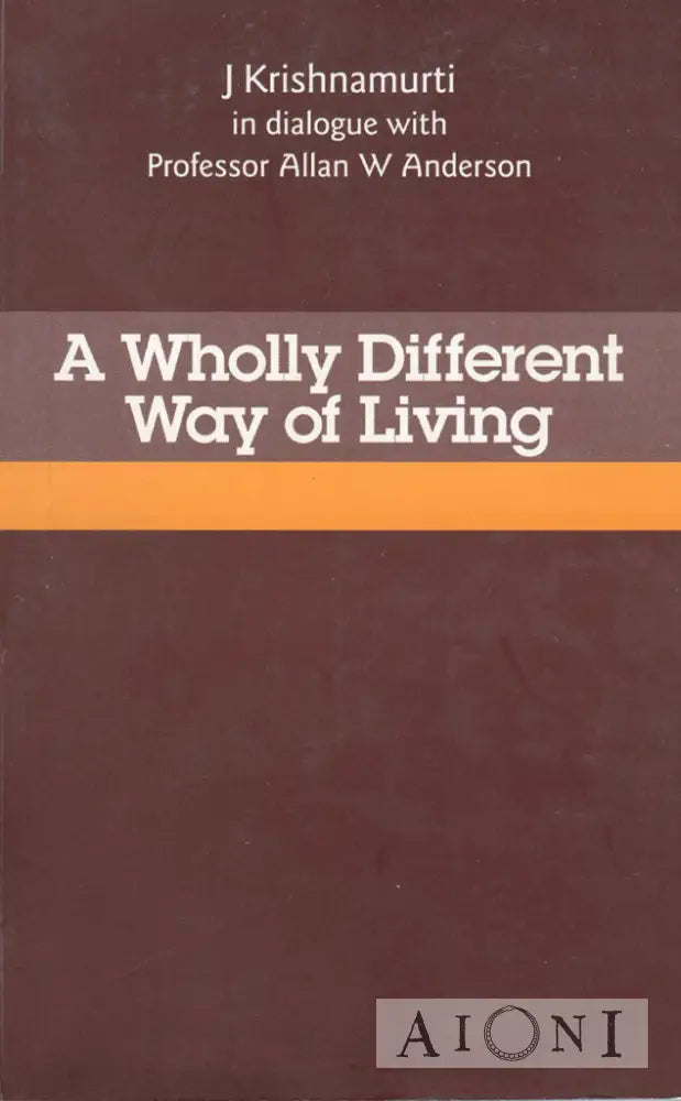 A Wholly Different Way Of Living Kirjat