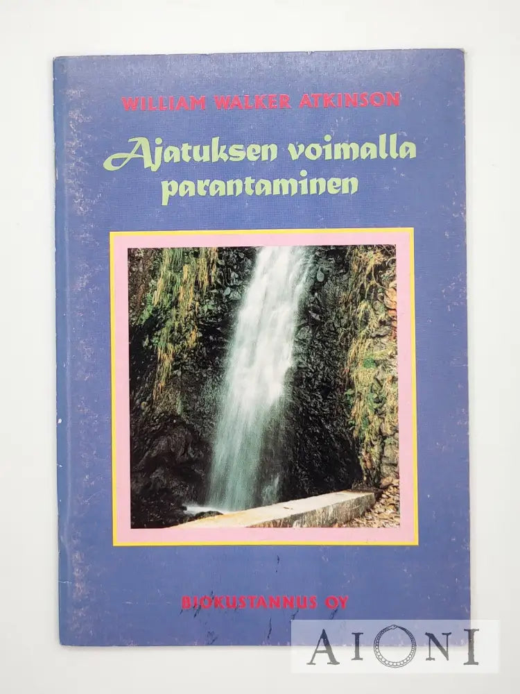 Ajatuksen Voimalla Parantaminen Kirjat