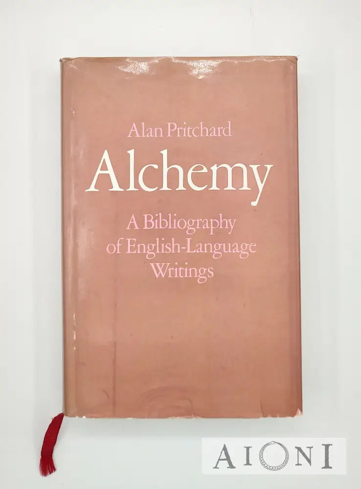 Alchemy: A Bibliography Of English-Language Writings Kirjat