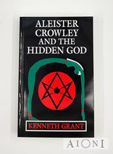 Aleister Crowley And The Hidden God Kirjat