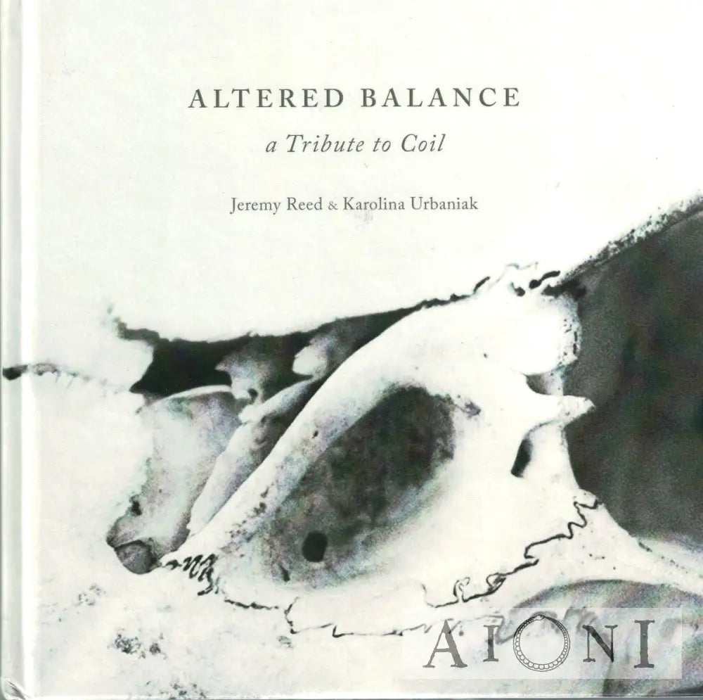 Altered Balance - A Tribute To Coil Kirjat