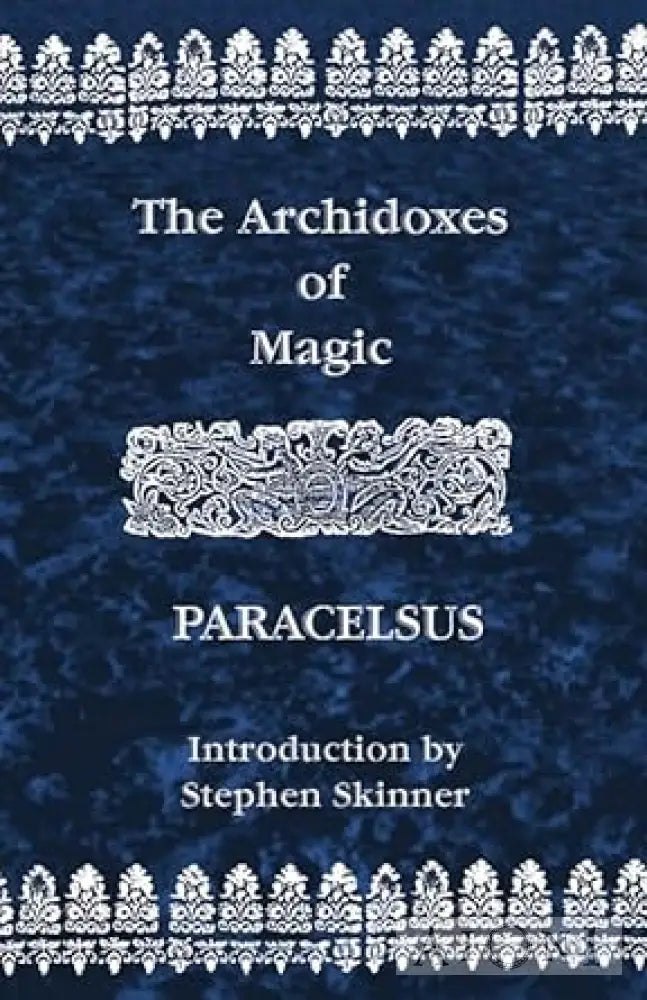 Archidoxes Of Magic Kirjat