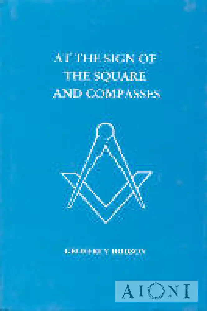 At The Sign Of Square And Compasses Kirjat