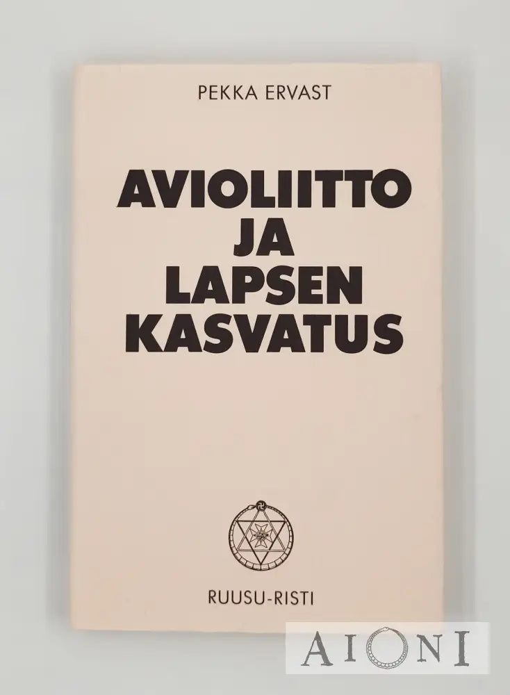 Avioliitto Ja Lapsen Kasvatus Kirjat