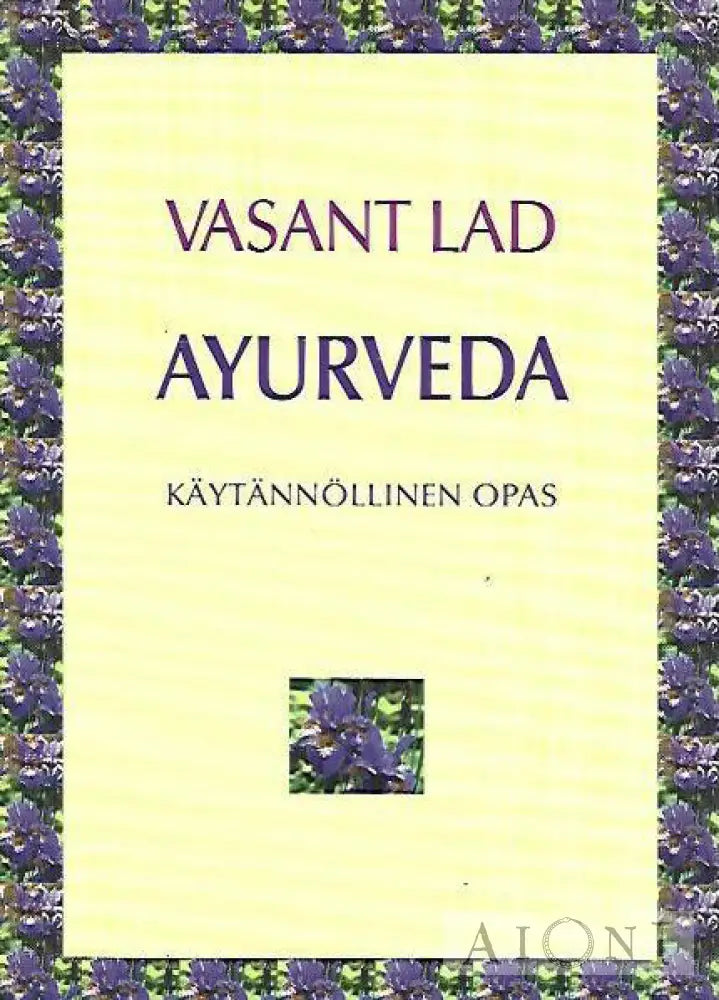 Ayurveda – Käytännöllinen Opas Kirjat