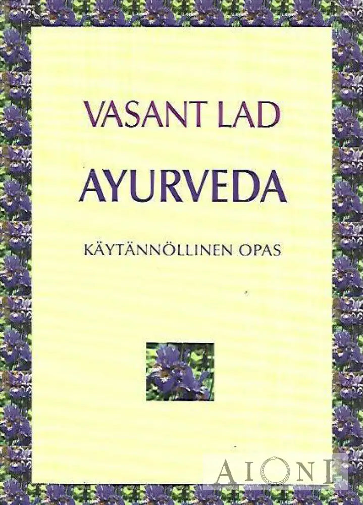 Ayurveda – Käytännöllinen Opas Kirjat