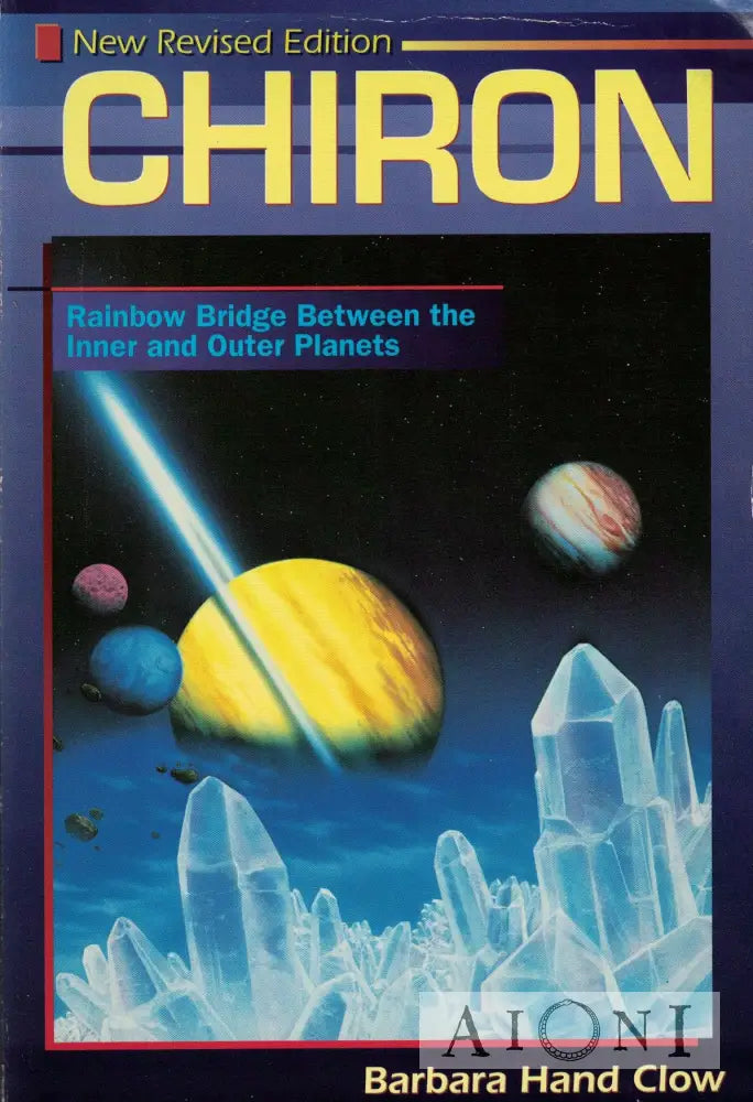 Chiron: Rainbow Bridge Between The Inner & Outer Planets Kirjat