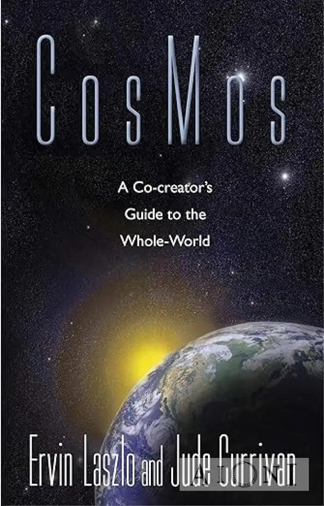 Cosmos: A Co-Creator’s Guide To The Whole World Kirjat