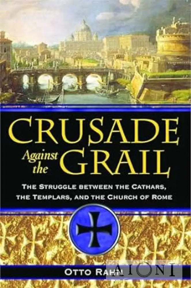 Crusade Against The Grail Kirjat