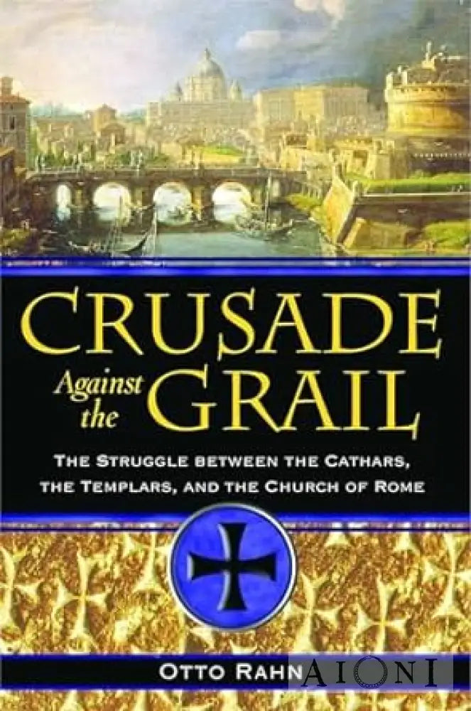 Crusade Against The Grail Kirjat