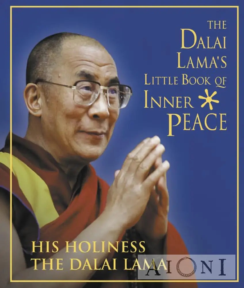 Dalai Lama’s Little Book Of Inner Peace Kirjat