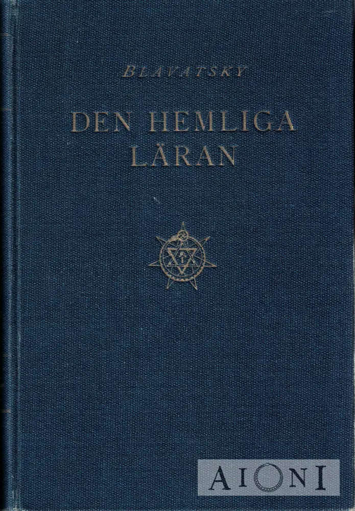 Den Hemliga Läran Del Ii:2 Världsreligionernas Urgamla Symbolik Kirjat