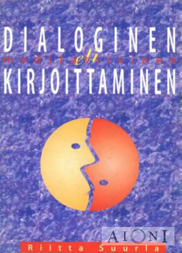 Dialoginen Eli Meditatiivinen Kirjoittaminen Kirjat