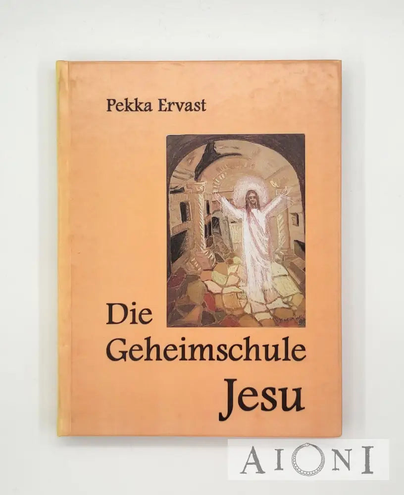 Die Geheimschule Jesu Kirjat