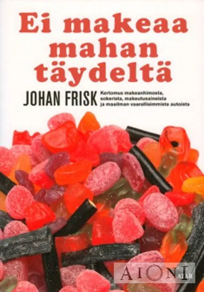 Ei Makeaa Mahan Täydeltä Kirjat