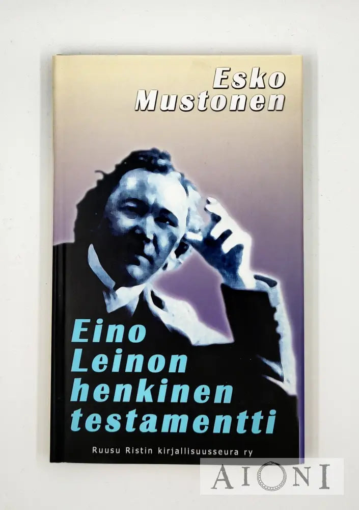 Eino Leinon Henkinen Testamentti Kirjat