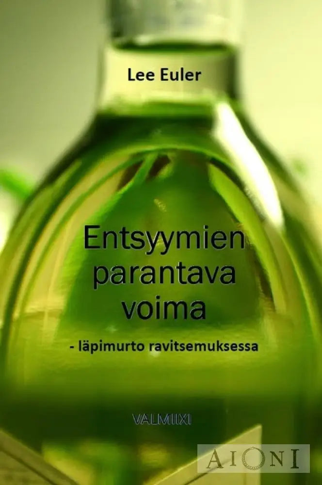 Entsyymien Parantava Voima Kirjat