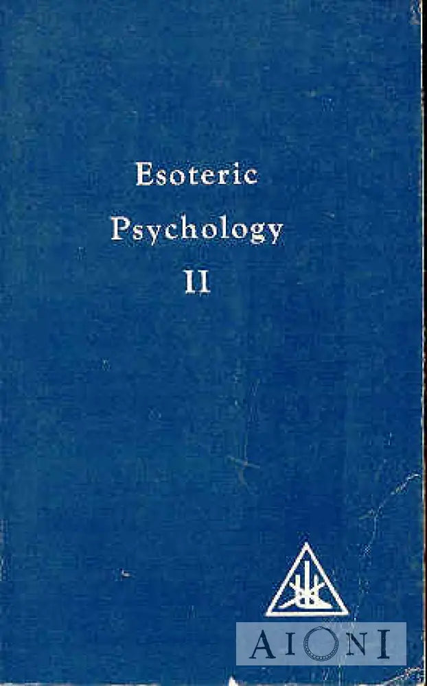 Esoteric Psychology Ii Kirjat