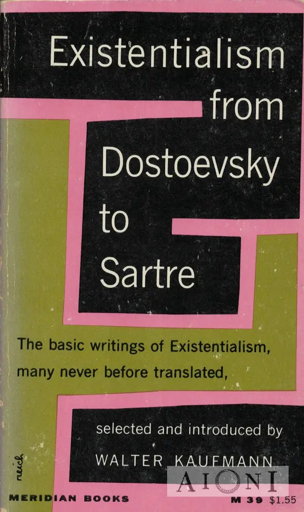 Existentialism From Dostoevsky To Sartre Kirjat