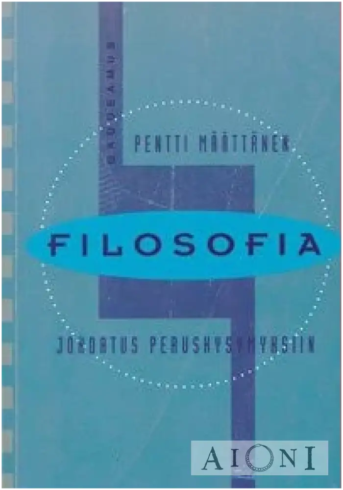 Filosofia – Johdatus Peruskysymyksiin Kirjat