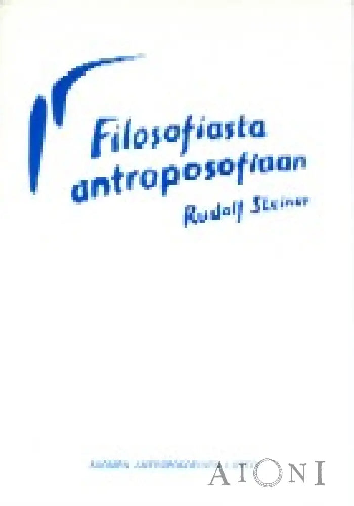 Filosofiasta Antroposofiaan Kirjat