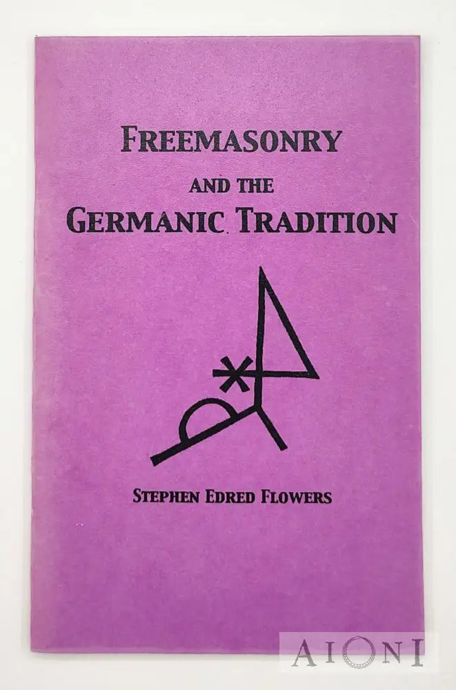 Freemasonry And The Germanic Tradition Kirjat