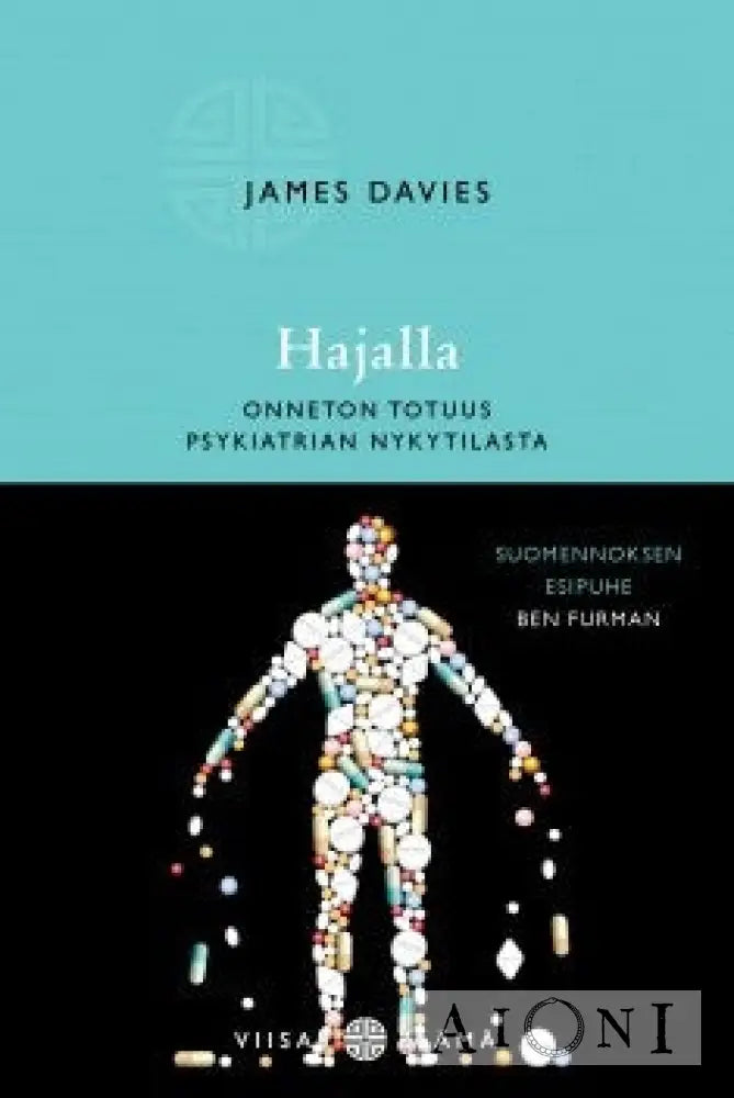 Hajalla – Onneton Totuus Psykiatrian Nykytilasta Kirjat