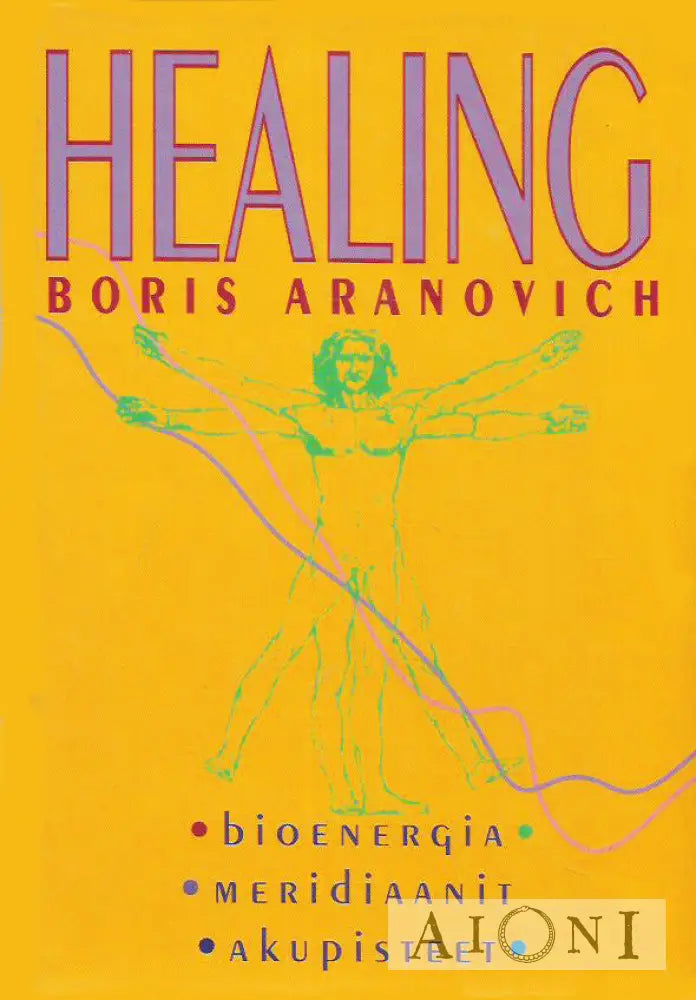 Healing - Bioenergiat Meridiaanit Akupisteet Kirjat