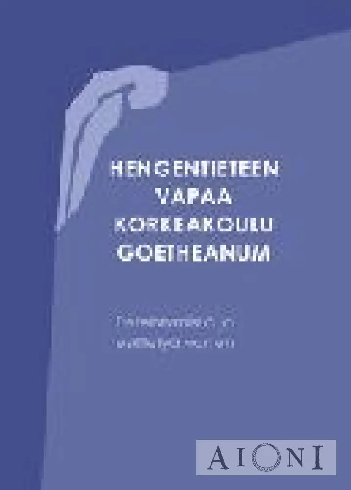 Hengentieteen Vapaa Korkeakoulu Goetheanum Kirjat