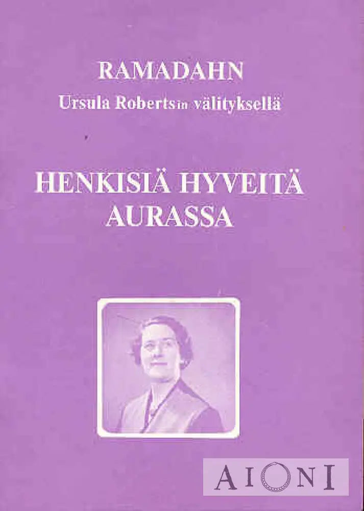 Henkisiä Hyveitä Aurassa Kirjat