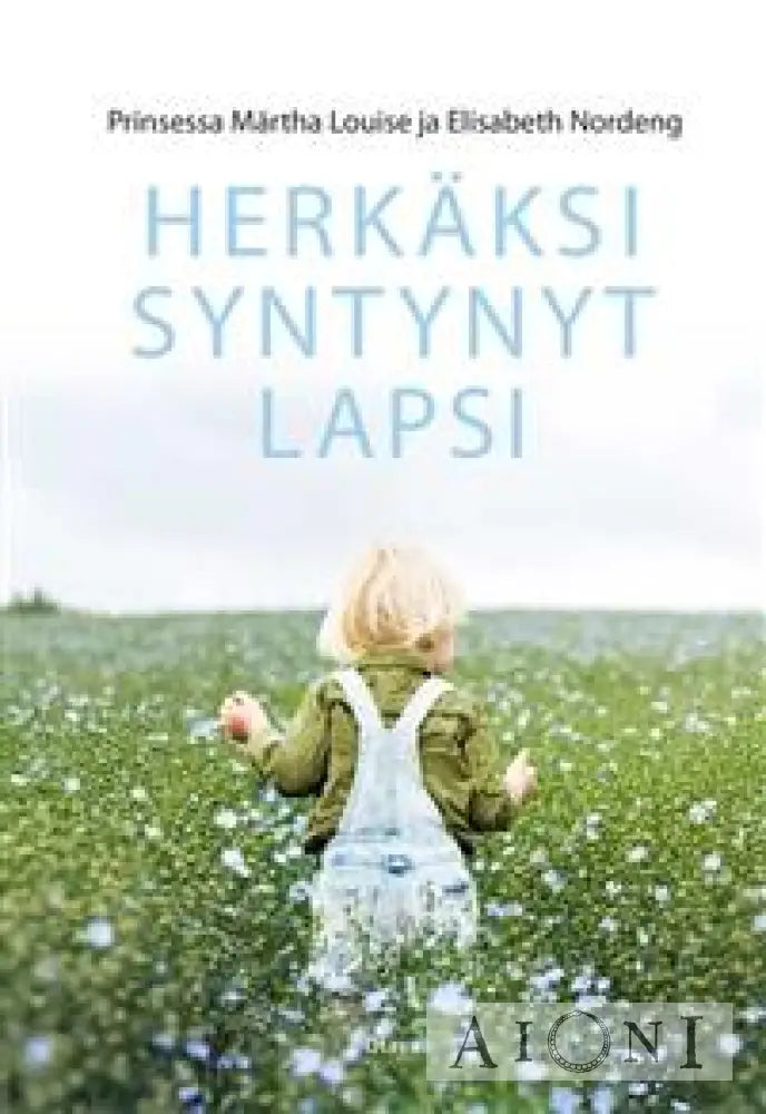 Herkäksi Syntynyt Lapsi Kirjat