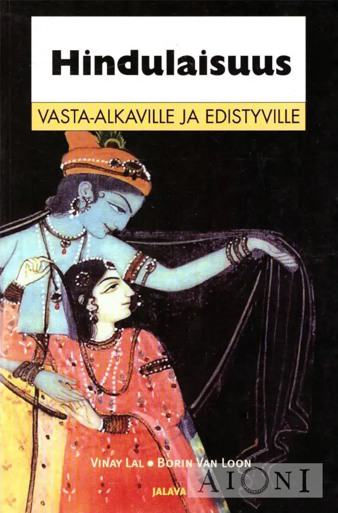 Hindulaisuus Vasta-Alkaville Ja Edistyville Kirjat