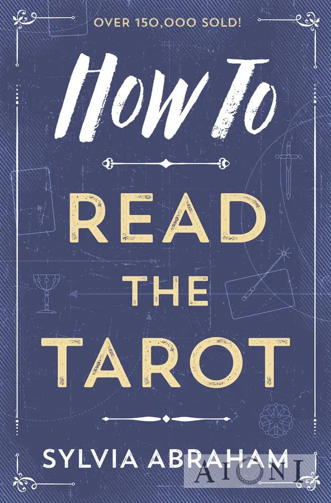 How To Read The Tarot Kirjat