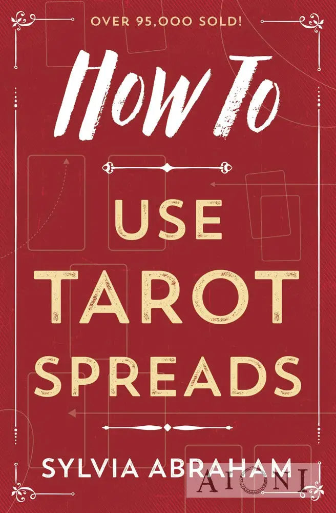 How To Use Tarot Spreads Kirjat