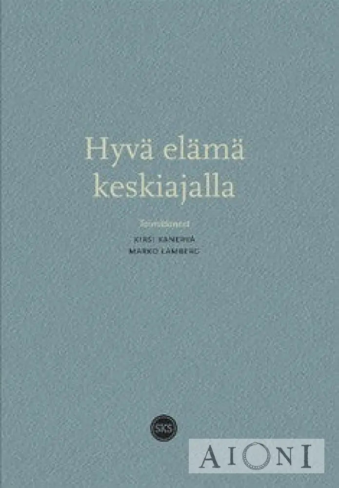 Hyvä Elämä Keskiajalla Kirjat