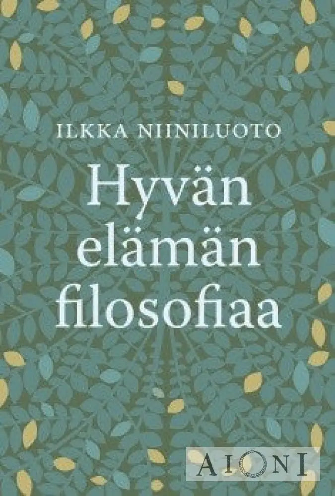 Hyvän Elämän Filosofiaa Kirjat