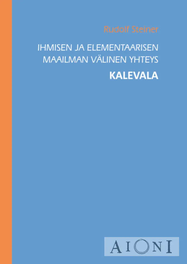 Ihmisen Ja Elementaarisen Maailman Välinen Yhteys – Kalevala Kirjat