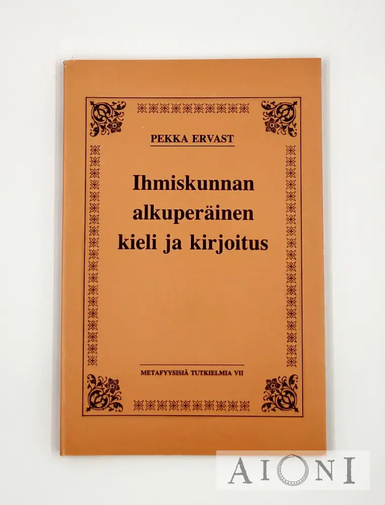 Ihmiskunnan Alkuperäinen Kieli Ja Kirjoitus Kirjat