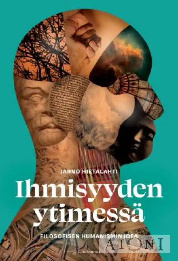 Ihmisyyden Ytimessä — Filosofisen Humanismin Idea Kirjat