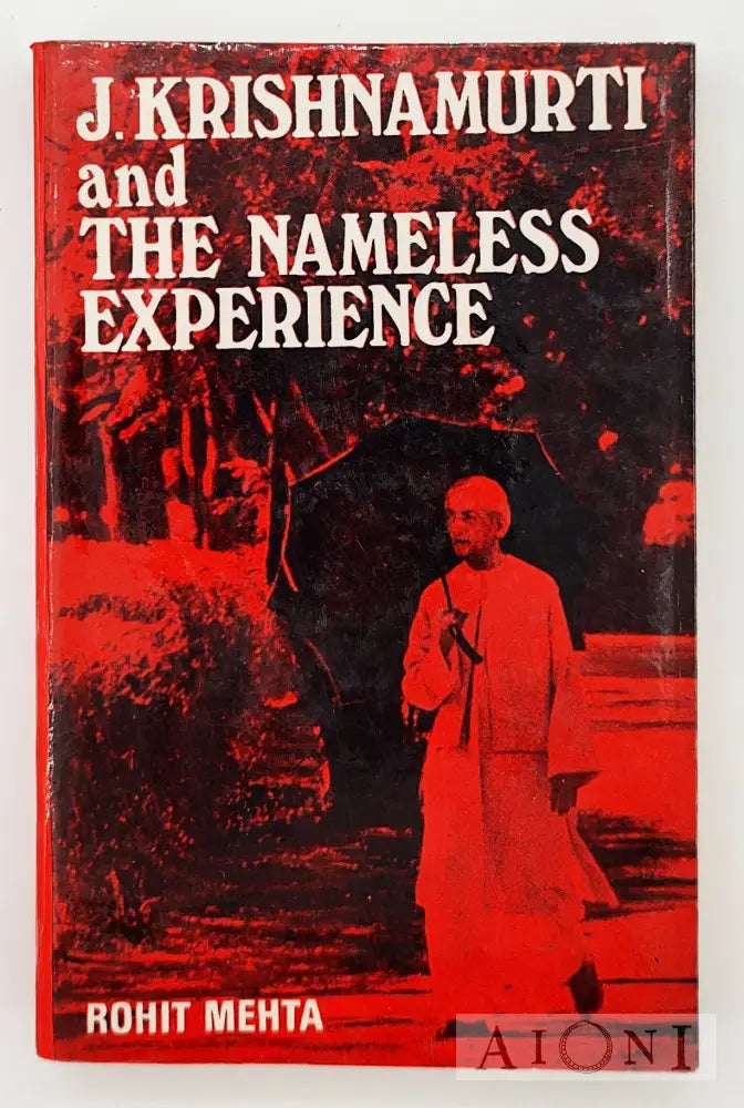 J. Krishnamurti And The Nameless Experience Kirjat