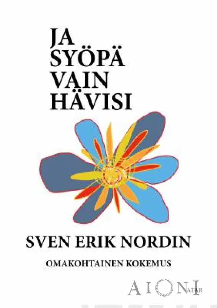 Ja Syöpä Vain Hävisi Kirjat