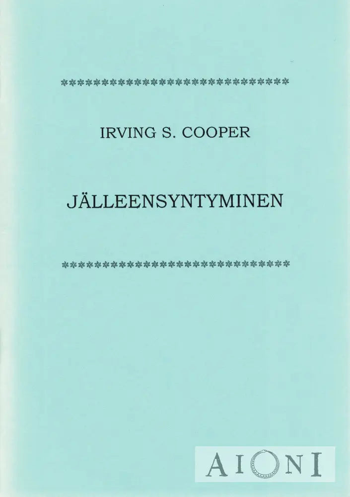 Jälleensyntyminen Kirjat