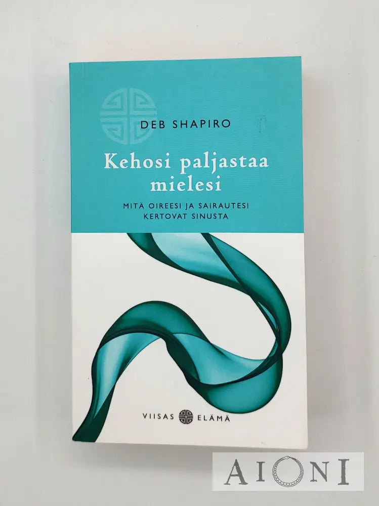 Kehosi Paljastaa Mielesi Kirjat