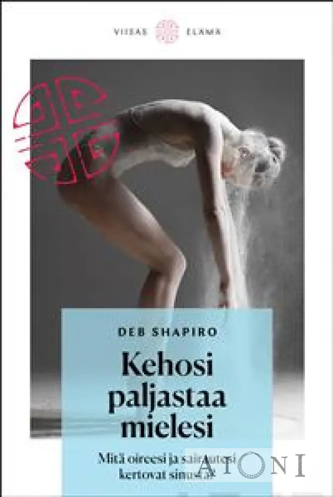 Kehosi Paljastaa Mielesi Kirjat