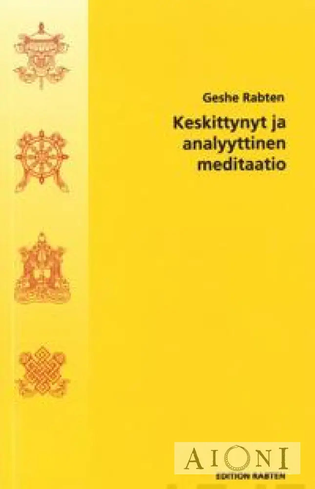 Keskittynyt Ja Analyyttinen Meditaatio Kirjat