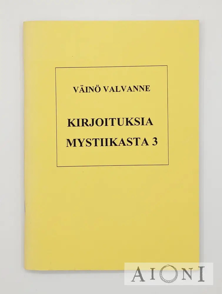 Kirjoituksia Mystiikasta 3 Kirjat